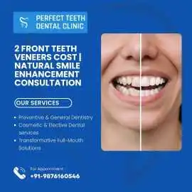 2 Front Teeth Veneers Cost-Enhance Smile Naturally, Mohali
