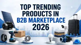 Top Trending Products In B2B Marketplace 2026, New Delhi