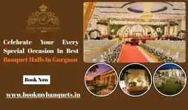 Celebrate in the Best Banquet Halls in Gurgaon, Gurgaon