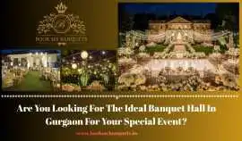 Ideal Banquet Hall In Gurgaon For Your Event, Gurgaon