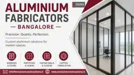 Need Aluminium Fabricators in Bangalore?, Bengaluru