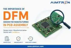 The Importance of DFM in PCB Assembly, Palatine