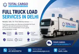 Full Truck Load Services in Delhi - Total Cargo, Delhi