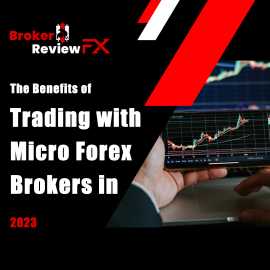 The Benefits of Trading with Micro Forex Brokers , New York
