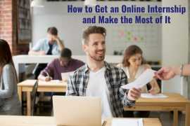 How to Get an Online Internship and Make the Most of It