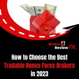 How to Choose the Best Tradable Bonus Forex Broker, New York