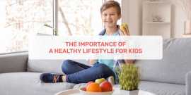 The Importance Of A Healthy Lifestyle For Kids, Ahmedabad