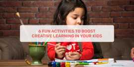  Activities To Boost Creative Learning In Your Kid, Ahmedabad