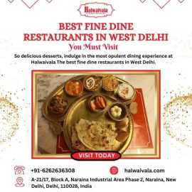 Best Fine Dine Restaurants in West Delhi You Must , Delhi