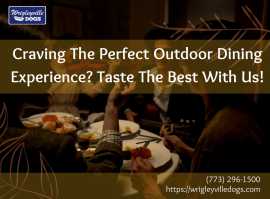 Craving The Perfect Outdoor Dining Experience? , Chicago