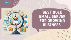 Best Bulk Email Server for Growing Business , Houston