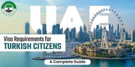 UAE Visa Requirements for Turkish Citizens , Dubai