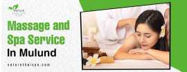Massage in Mulund | Nature Thai Spa, Mumbai