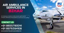 Reliable Air Ambulance Services in Bihar , Bihar Sharif