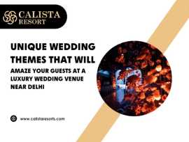 Luxury Wedding Venue Near Delhi | Calista Resorts , Delhi
