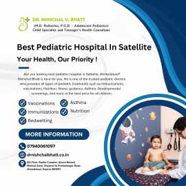 Best Pediatric Hospital In Satellite	, Ahmedabad