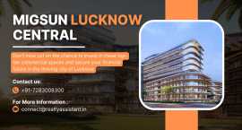 Invest in Migsun Lucknow Central Shops, Food Court, Lucknow