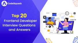  Top 20 Frontend Developer Interview Q & A, Noida