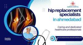 hip replacement specialists in ahmedabad, Ahmedabad
