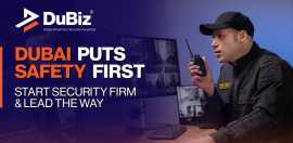 How to Start Security Company in Dubai, UAE, Dubai