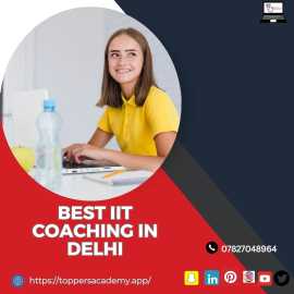  Top IIT JEE Coaching In Delhi At Toppers Academy , Delhi