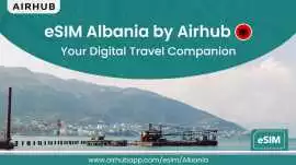 Esim Albania By Airhub – Easy setup and no need ph