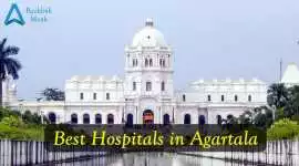 Best Hospitals in Agartala, Agartala