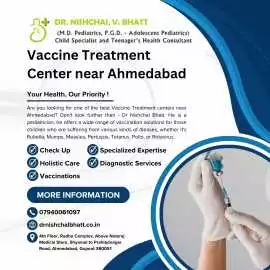 Vaccine Treatment Center Near Ahmedabad	, Ahmedabad