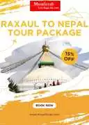 Raxaul to Nepal Tour Package , Raxaul