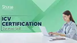 ICV Certification Services in UAE | Shuraa Tax, Dubai
