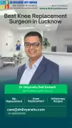 Best Knee Replacement Surgeon in Lucknow , Lucknow