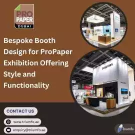 Expert Exhibition Stand Builder for ProPaper Expo, Dubai