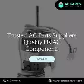 Trusted AC Parts Suppliers – Quality HVAC Componen, Apopka