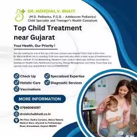 Top Child Treatment near Gujarat, Ahmedabad