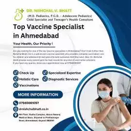 Top Vaccine Specialist in Ahmedabad, Ahmedabad
