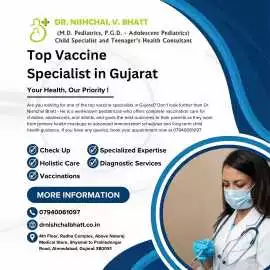 Top Vaccine Specialist in Gujarat, Ahmedabad