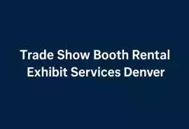 Hire Trade Show Booth Rental & Exhibit Service, Denver