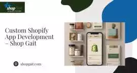 Custom Shopify App Development – Shop Gait