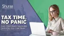 UAE Corporate Tax Filing Services – Ensure Full Co, Dubai