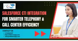Best Salesforce Call Center Integration Guide, Los Angeles