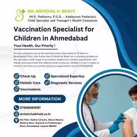 Vaccination Specialist for Children in Ahmedabad, Ahmedabad