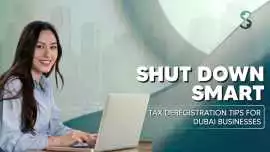 Dubai Corporate Tax Deregistration, Dubai