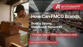 FMCG Brands can Build a Strong Distributor Network, Lucknow