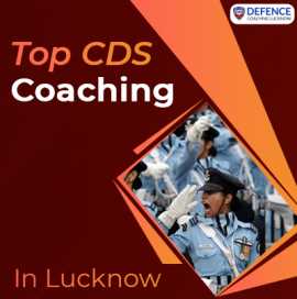 Top CDS Coaching In Lucknow, Lucknow