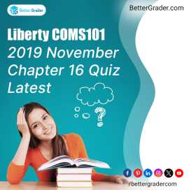Liberty COMS101 2019 November Chapter 16 Quiz Late, San Diego