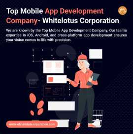 Top Mobile App Development Company- Whitelotus Cor, Adelanto