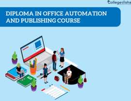 Diploma in Office Automation and Publishing Course, Noida