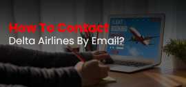 How To Contact Delta Airlines By Email?, New York