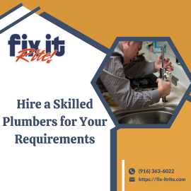 Hire a Skilled Plumbers for Your Requirements, Sacramento