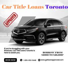 Car Title Loans Toronto - Borrow Money, Toronto